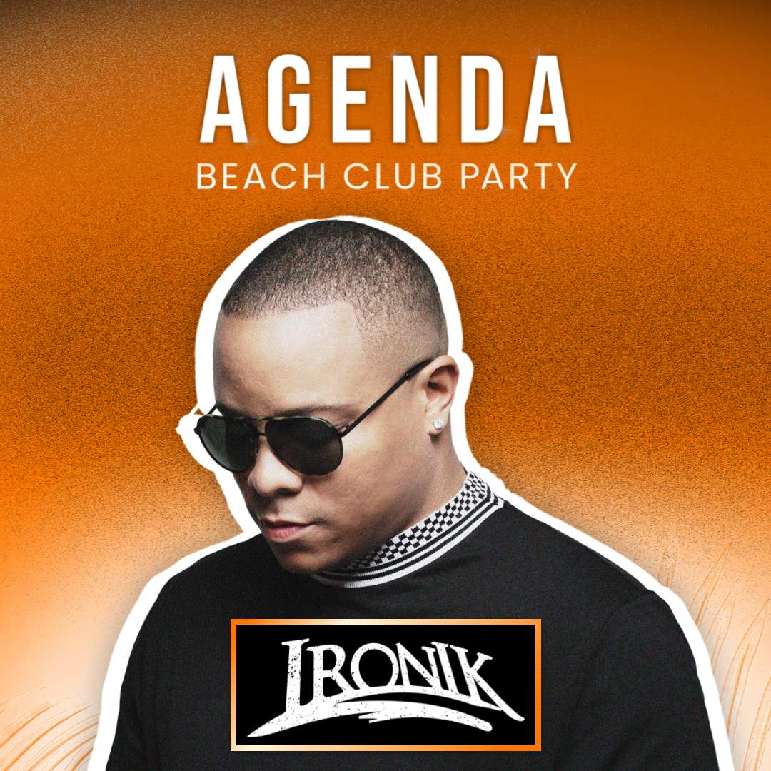 Agenda Beach Club Party Ironik Artist