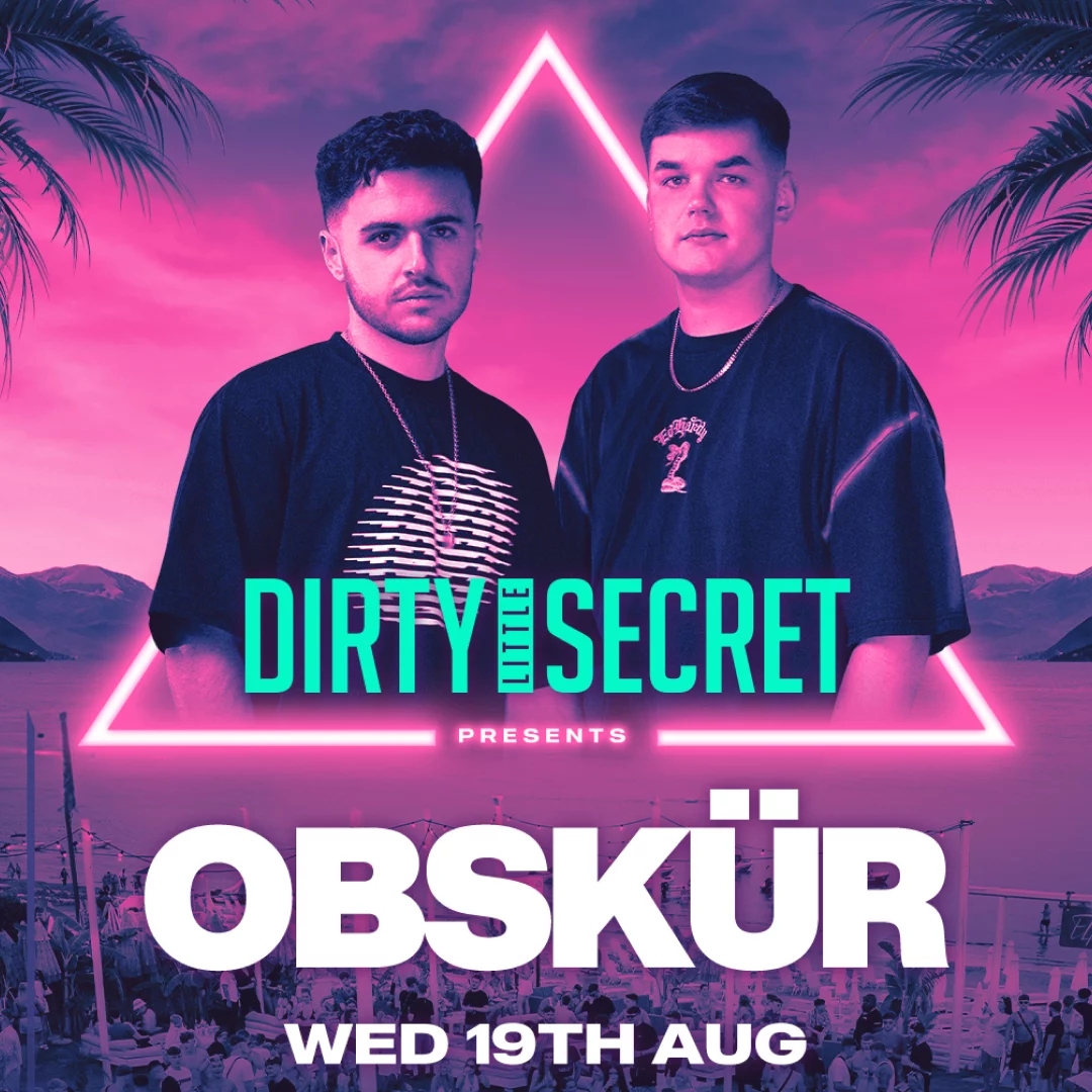 Obskur Artist Dirty Little Secret Zante Event